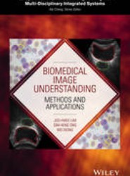 Biomedical Image Understanding - Methods and Appliations
