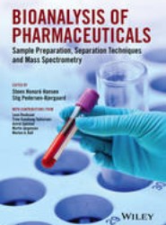 Bioanalysis of Pharmaceuticals - Sample Preparation, Separation Techniques and Mass Spectrometry