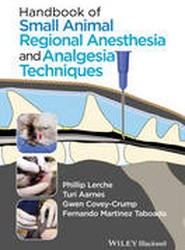 Handbook of Small Animal Regional Anesthesia and Analgesia Techniques