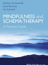 Mindfulness and Schema Therapy - A Practical Guide