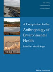 A Companion to the Anthropology of Environmental Health