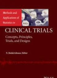 Methods and Applications of Statistics in Clinical Trials, Volume 1 and Volume 2 - Concepts, Principles, Trials, and Designs Set