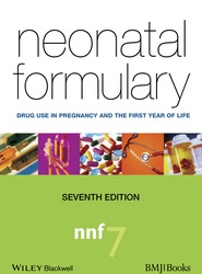 Neonatal Formulary - Drug use in Pregnancy and the First Year of Life 7e