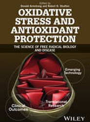 Oxidative Stress and Antioxidant Protection - The Science of Free Radical Biology & Disease