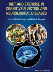 Diet and Exercise in Cognitive Function and Neurological Diseases