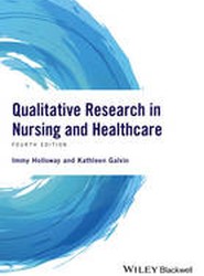 Qualitative Research in Nursing and Healthcare 4e