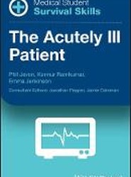 Medical Student Survival Skills - The Acutely Ill Patient