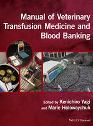 Manual of Veterinary Transfusion Medicine and Blood Banking