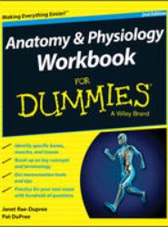 Anatomy and Physiology Workbook For Dummies