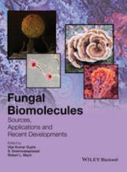 Fungal Biomolecules - Sources, Applications and Recent Developments