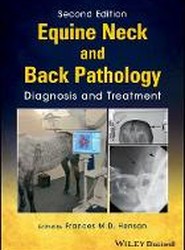 Equine Neck and Back Pathology - Diagnosis and Treatment 2e