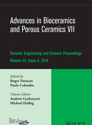 Advances in Bioceramics and Porous Ceramics VII - Ceramic Engineering and Science Proceedings, V 35 Issue 5
