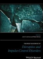 The Wiley Handbook of Disruptive and Impulse- Control Disorders