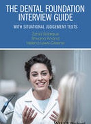 The Dental Foundation Interview Guide - with Situational Judgement Tests