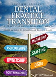 Dental Practice Transition - A Practical Guide to Management 2e