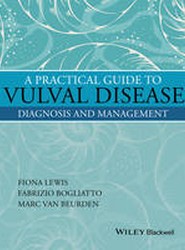 A Practical Guide to Vulval Disease - Diagnosis and Management