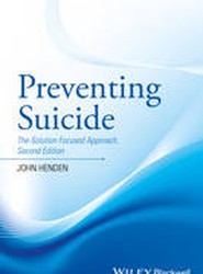 Preventing Suicide - The Solution Focused Approach 2e