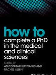 How to Complete a PhD in the Medical and Clinical Sciences