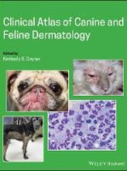Clinical Atlas of Canine and Feline Dermatology