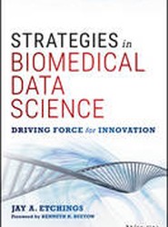 Strategies in Biomedical Data Science - Driving Force for Innovation