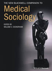 The New Blackwell Companion to Medical Sociology