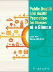 Public Health and Health Promotion for Nurses at a Glance