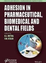 Adhesion in Pharmaceutical, Biomedical, and Dental Fields