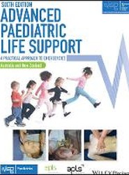 Advanced Paediatric Life Support - The Practical Approach - Australian and New Zealand 6e with Wiley E-Text