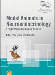 Model Animals in Neuroendocrinology - From Worm to Mouse to Man