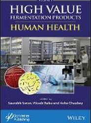 High Value Fermentation Products, Volume 1 - Human Health