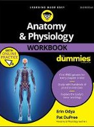 Anatomy & Physiology Workbook For Dummies with Online Practice, 3rd Edition