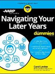 Navigating Your Later Years For Dummies