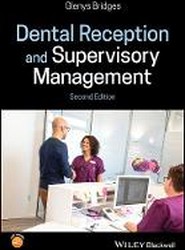 Dental Reception and Supervisory Management 2nd Edition