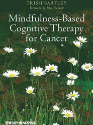 Mindfulness-Based Cognitive Therapy for Cancer