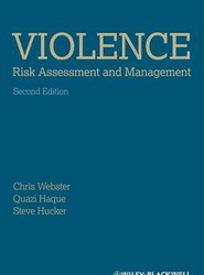 Violence Risk-Assessment and Management - Advances Through Structured Professional Judgement and Sequential Redirections, 2e