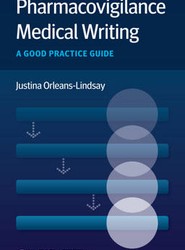 Pharmacovigilance Medical Writing - A Good Practice Guide