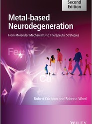 Metal-Based Neurodegeneration - From Molecular Mechanisms To Therapeutic Strategies 2e
