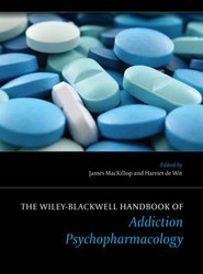The Wiley-Blackwell Handbook of Addiction Psychopharmacology