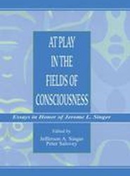 At Play in the Fields of Consciousness