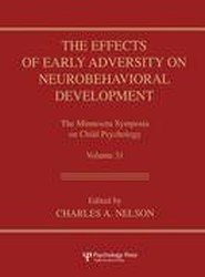 The Effects of Early Adversity on Neurobehavioral Development