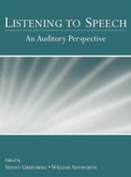 Listening to Speech