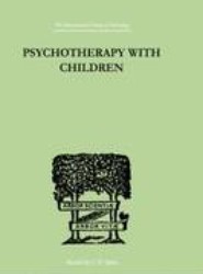 Psychotherapy with Children