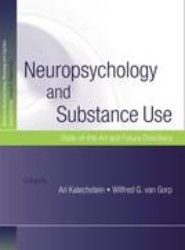 Neuropsychology and Substance Use