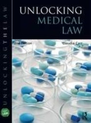 Unlocking Medical Law and Ethics 2e