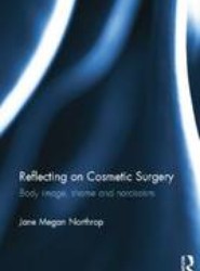 Reflecting on Cosmetic Surgery
