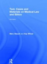 Text, Cases and Materials on Medical Law and Ethics