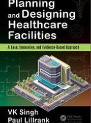 Planning and Designing Healthcare Facilities