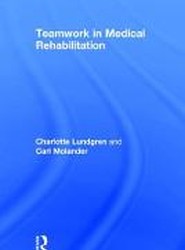 Teamwork in Medical Rehabilitation