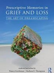 Prescriptive Memories in Grief and Loss