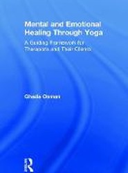 Mental and Emotional Healing Through Yoga